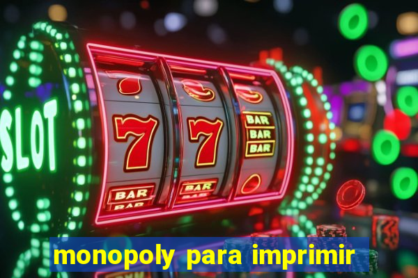 monopoly para imprimir